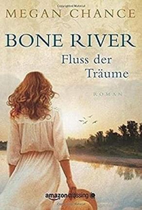 Cover for Chance · Bone River - Fluss der Träume (Book)