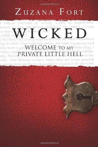 Cover for Zuzana Fort · Wicked: Welcome to My Private Little Hell (Paperback Book) (2012)