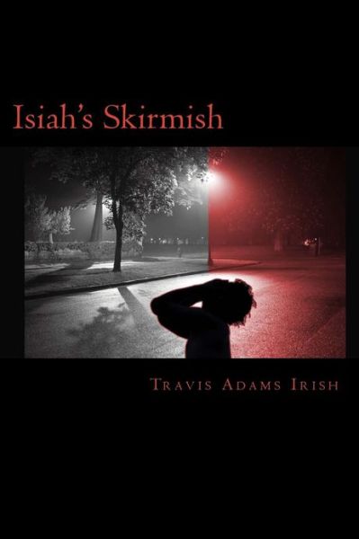 Cover for Travis Adams Irish · Isiah's Skirmish (Paperback Book) (2013)