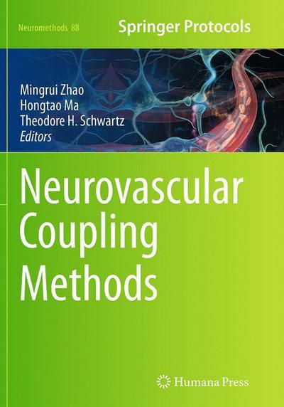 Cover for Neurovascular Coupling Methods - Neuromethods (Paperback Book) [Softcover reprint of the original 1st ed. 2014 edition] (2016)