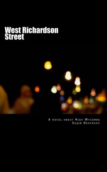 Cover for Saqib Deshmukh · West Richardson Street: a Novel About High Wycombe (Paperback Book) (2014)