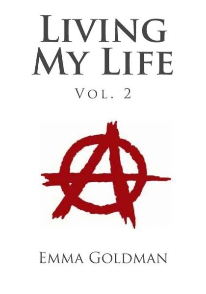 Cover for Emma Goldman · Living My Life Vol. 2 (Paperback Bog) (2014)