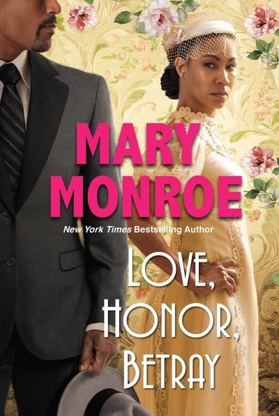 Cover for Mary Monroe · Love, Honor, Betray (Paperback Book) (2024)