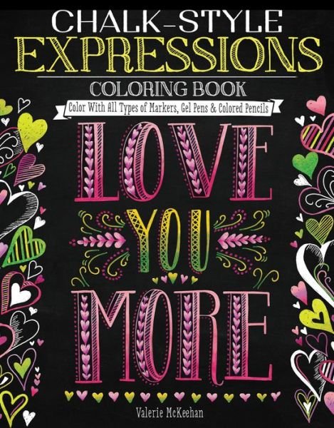 Cover for Valerie McKeehan · Chalk-Style Expressions Coloring Book: Color With All Types of Markers, Gel Pens &amp; Colored Pencils - Chalk-Style (Paperback Bog) (2016)