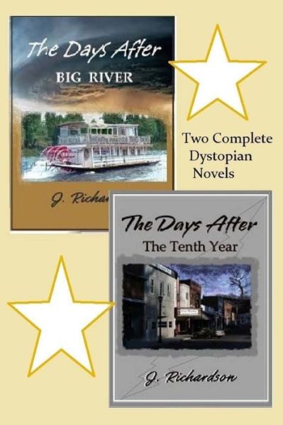 The Days After (Big River) the Days After (The Tenth Year) - J Richardson - Livres - Createspace - 9781500905651 - 24 août 2014