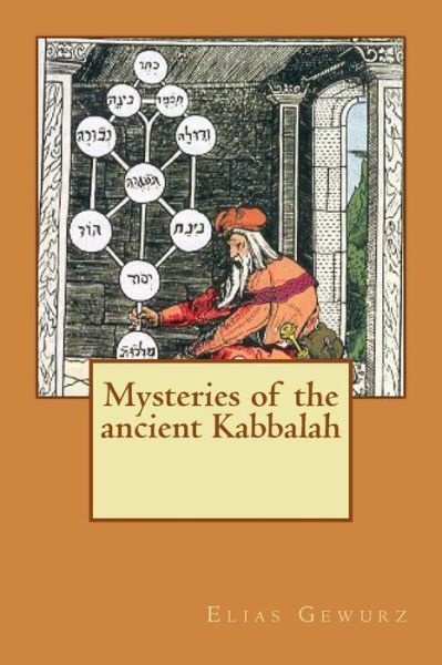 Cover for Elias Gewurz · Mysteries of the Ancient Kabbalah (Paperback Book) (2014)