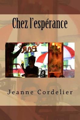 Cover for Jeanne Cordelier · Chez l'esp rance (Pocketbok) (2015)