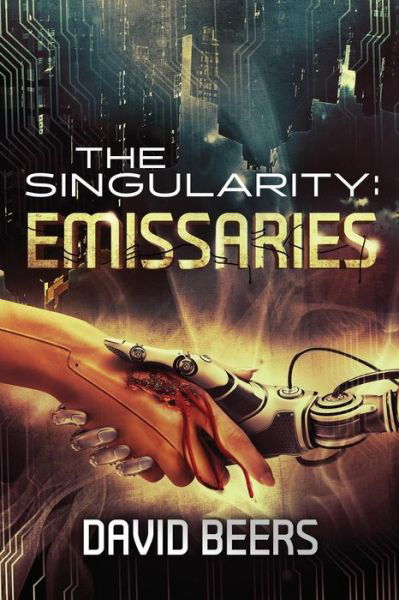 Cover for David Beers · The Singularity: Emissaries (Pocketbok) (2015)