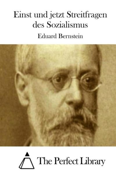 Cover for Eduard Bernstein · Einst Und Jetzt Streitfragen Des Sozialismus (Paperback Book) (2015)