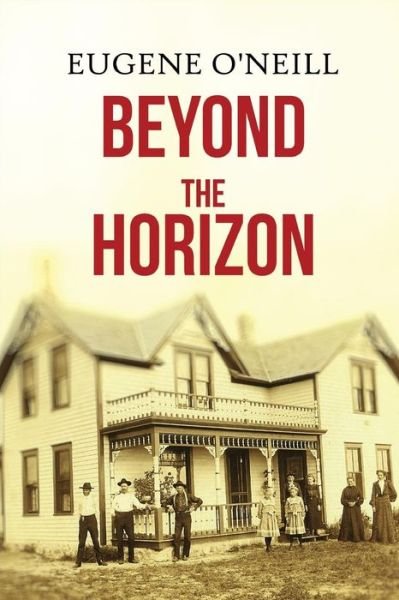 Cover for Eugene O\'neill · Beyond the Horizon (Paperback Book) (2015)