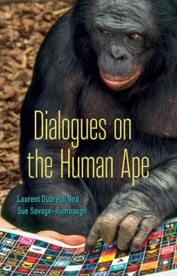 Cover for Laurent Dubreuil · Dialogues on the Human Ape - Posthumanities (Paperback Book) (2018)