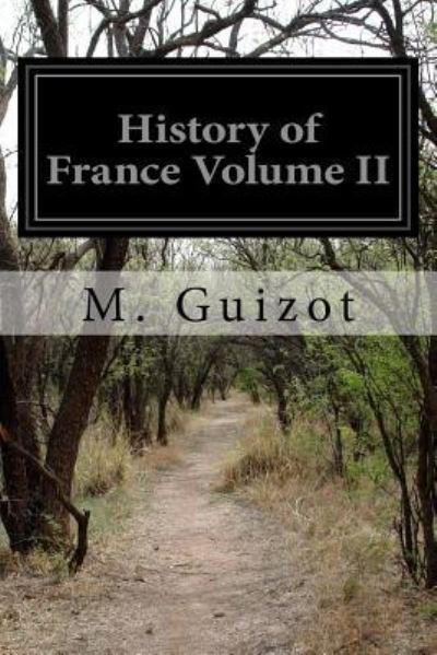 Cover for M Guizot · History of France Volume II (Paperback Book) (2015)