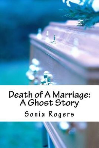 Cover for Sonia Rogers · Death of A Marriage (Paperback Book) (2015)