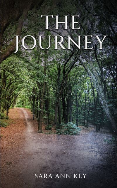 Cover for Sara Ann Key · The Journey (Hardcover Book) (2023)