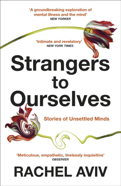 Cover for Rachel Aviv · Strangers to Ourselves: Unsettled Minds and the Stories that Make Us (Paperback Book) (2024)