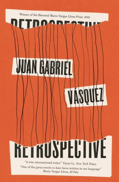 Cover for Juan Gabriel Vasquez · Retrospective (Taschenbuch) (2023)