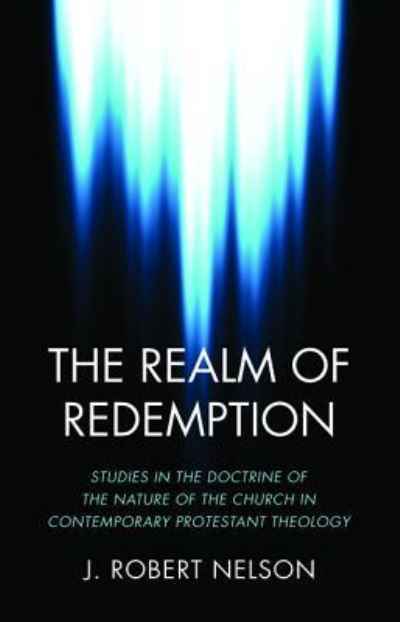 Cover for J. Robert Nelson · Realm of Redemption (Book) (2017)
