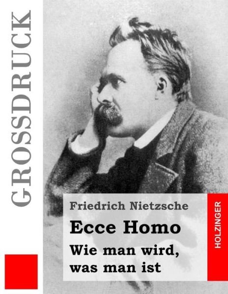 Cover for Friedrich Nietzsche · Ecce Homo Wie man wird, was man ist (Paperback Bog) (2016)