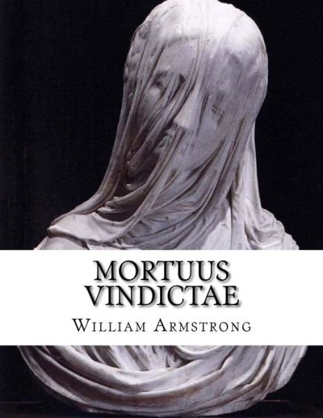 Cover for William Armstrong · Mortuus Vindictae (Taschenbuch) (2016)