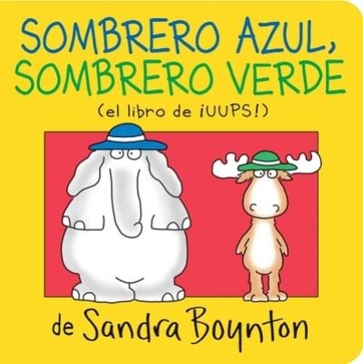 Cover for Sandra Boynton · Sombrero Azul, Sombrero Verde (Blue Hat, Green Hat) (N/A) (2021)