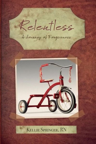 Cover for Rn Kellie Springer · Relentless (Pocketbok) (2016)