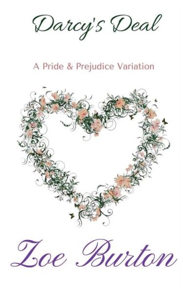 Cover for Zoe Burton · Darcy's Deal : A Pride &amp; Prejudice Novella Variation (Taschenbuch) (2016)