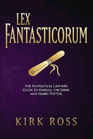 Cover for Kirk Ross · Lex Fantasticorum (Paperback Book) (2017)