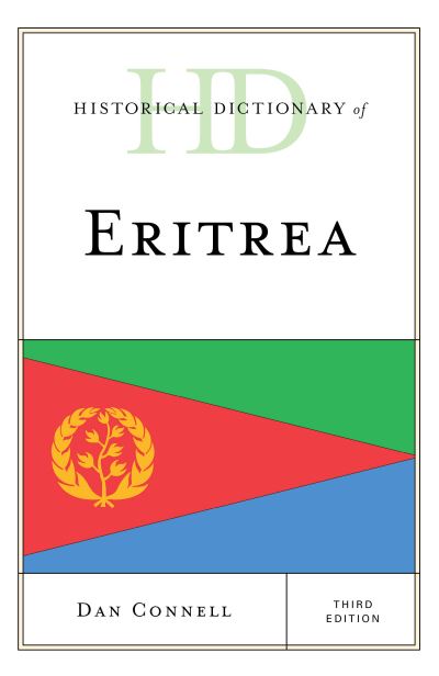 Cover for Dan Connell · Historical Dictionary of Eritrea - Historical Dictionaries of Africa (Inbunden Bok) [Third edition] (2019)