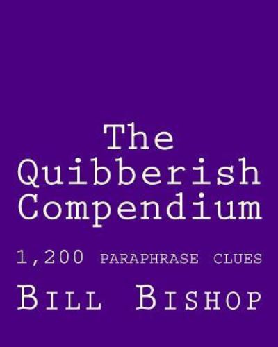 Cover for Bill Bishop · The Quibberish Compendium (Pocketbok) (2017)