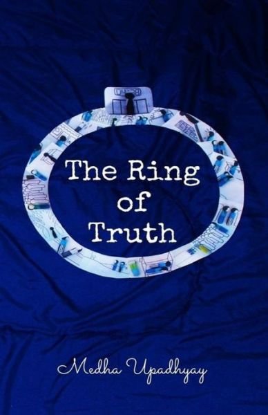 Cover for Medha Upadhyay · The Ring of Truth (Paperback Book) (2017)