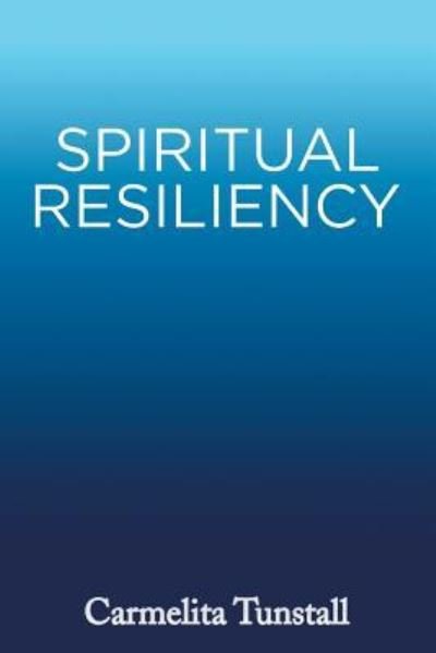 Cover for Tunstall · Spiritual Resiliency (Pocketbok) (2017)