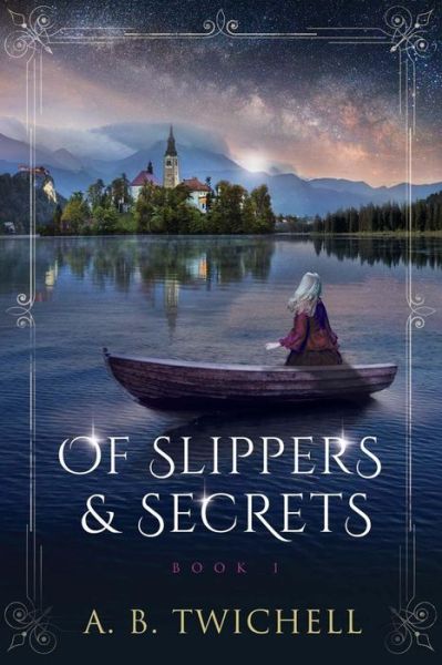 Cover for A B Twichell · Of Slippers and Secrets (Paperback Book) (2017)