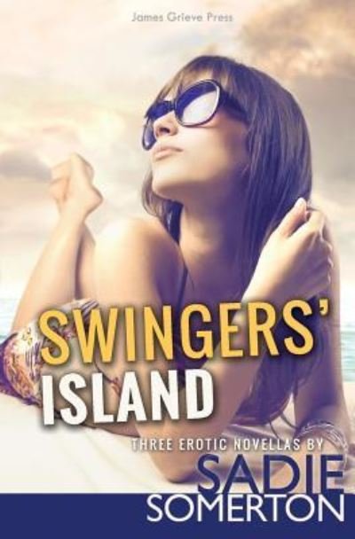 Cover for Sadie Somerton · Swingers' Island (Paperback Book) (2017)