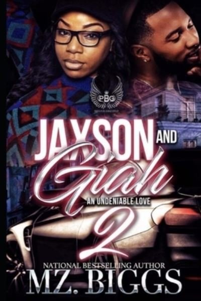 Cover for Mz Biggs · Jaxson and Giah : An Undeniable Love 2 (Pocketbok) (2017)
