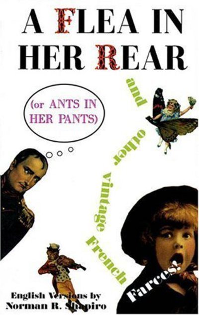 Cover for Georges Feydeau · A Flea in Her Rear (Or Ants in Her Pants) (Taschenbuch) (2000)