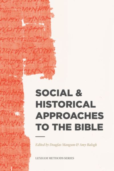 Cover for Douglas Mangum · Social &amp; Historical Approaches to the Bible (Paperback Book) (2017)