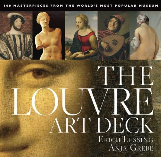 Cover for Anja Grebe · The Louvre Art Deck: 100 Masterpieces from the World's Most Popular Museum (Flashcards) [Annotated edition] (2014)