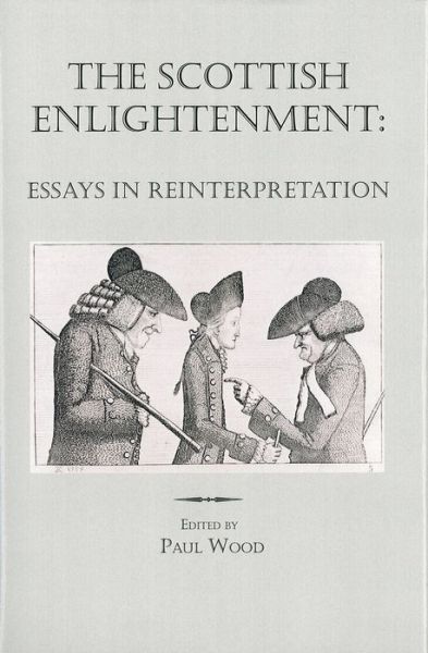 Cover for Paul Wood · The Scottish Enlightenment: Essays in Reinterpretation - Rochester Studies in Philosophy (Hardcover Book) (2000)