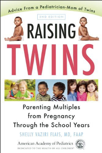 Cover for Shelly Vaziri Flais · Raising Twins: Parenting Multiples from Pregnancy Through the School Years (Paperback Book) [2 Revised edition] (2014)