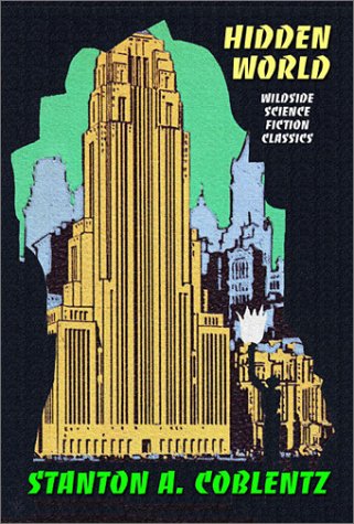 Hidden World - Stanton Arthur Coblentz - Books - Borgo Press - 9781587151651 - December 1, 1957