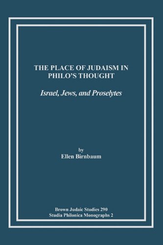 Cover for Ellen Birnbaum · The Place of Judaism in Philo's Thought: Israel, Jews, and Proselytes (Brown Judaic Studies) (Paperback Book) (1996)