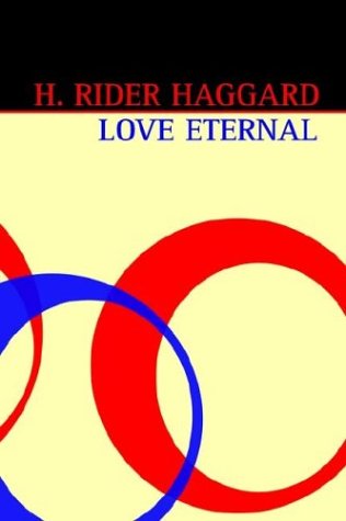 Love Eternal - H. Rider Haggard - Books - Wildside Press - 9781592241651 - August 2, 2024