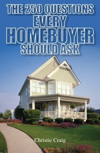 Cover for Christie Craig · The 250 Questions Every Homebuyer Should Ask (Paperback Book) [First edition] (2005)