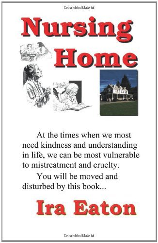 Cover for Ira Eaton · Nursing Home (Paperback Bog) (2010)