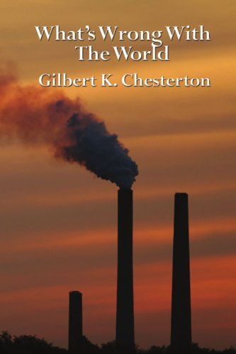 Cover for Gilbert K. Chesterton · What's Wrong with the World (Paperback Book) (2008)