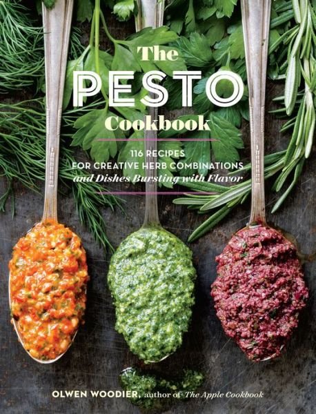 Cover for Olwen Woodier · The Pesto Cookbook: 116 Recipes for Creative Herb Combinations and Dishes Bursting with Flavor (Pocketbok) (2018)
