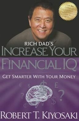 Cover for Robert T. Kiyosaki · Rich Dad's Increase Your Financial IQ: Get Smarter with Your Money (Pocketbok) (2014)