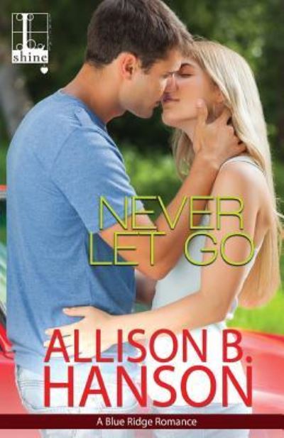 Cover for Allison B Hanson · Never Let Go (Paperback Book) (2016)