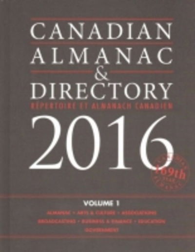 Canadian Almanac & Directory, 2016 - Grey House Canada - Books - Grey House Publishing Inc - 9781619256651 - November 1, 2015