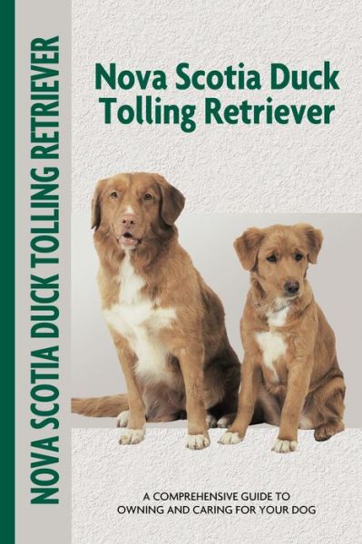 Cover for Nona Kilgore Bauer · Nova Scotia Duck Tolling Retriever (Comprehensive Owner's Guide) (Paperback Bog) (2016)